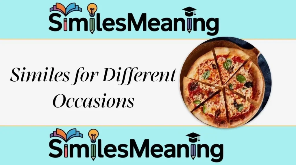 Pizza Similes for Different Occasions