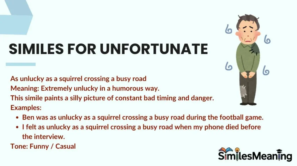 Similes for Unfortunate